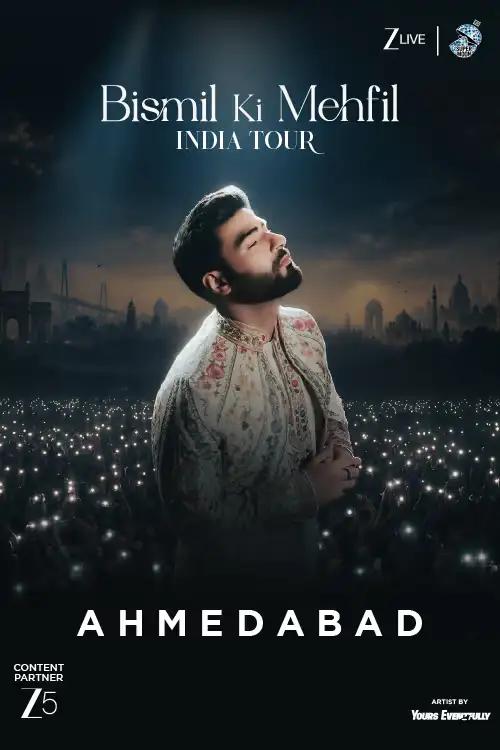 Bismil Ki Mehfil - India Tour | Ahmedabad - Music in Ahmedabad
