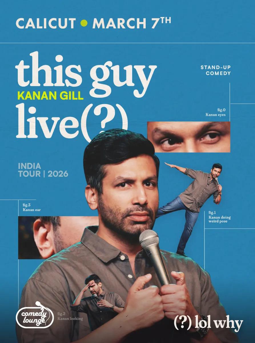 Kanan Gill: This Guy Live (?) - Stand-up Comedy - Comedy in Kozhikode