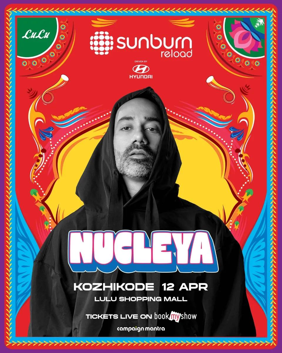 Sunburn Reload ft. NUCLEYA - Music in Kozhikode