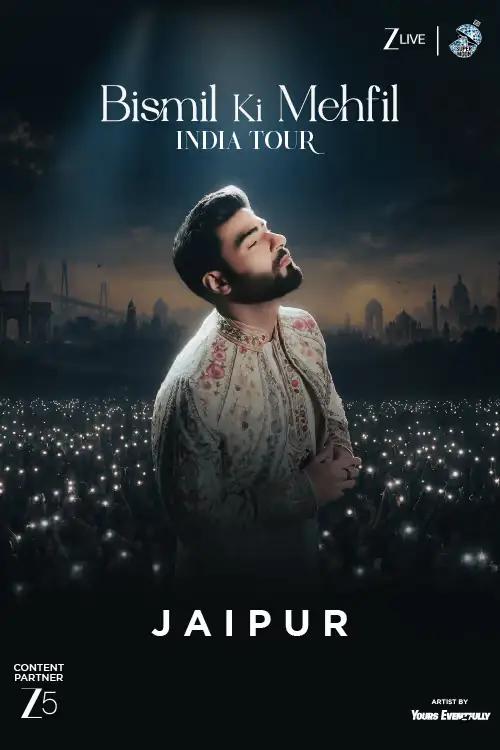 Bismil Ki Mehfil - India Tour | Jaipur