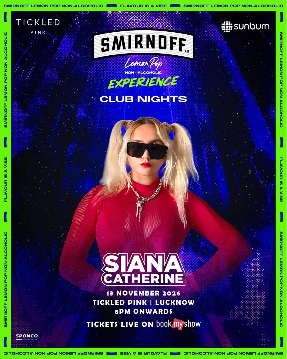 Smirnoff Experience Club Nights ft. Siana Catherine