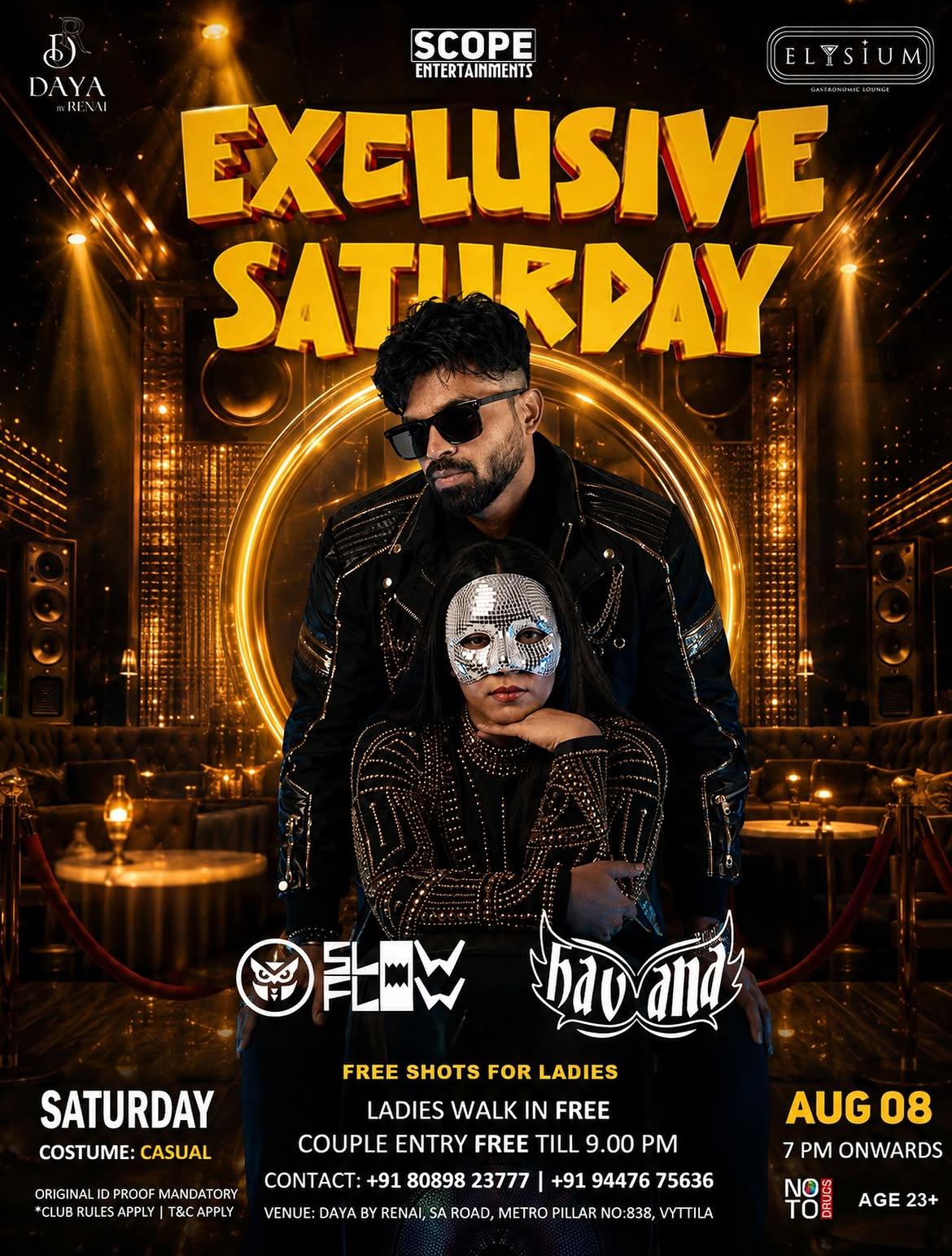 Exclusive Saturday ft. DJ Slow Flow & Havana - Music in Kochi
